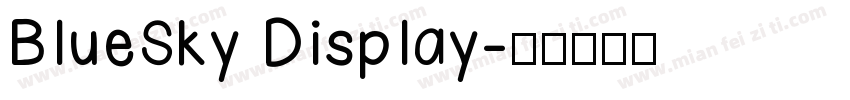 BlueSky Display字体转换